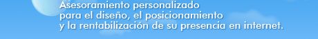 Le asesoraremos para reducir costes y aumentar la rentabilidad de su pagina Web...